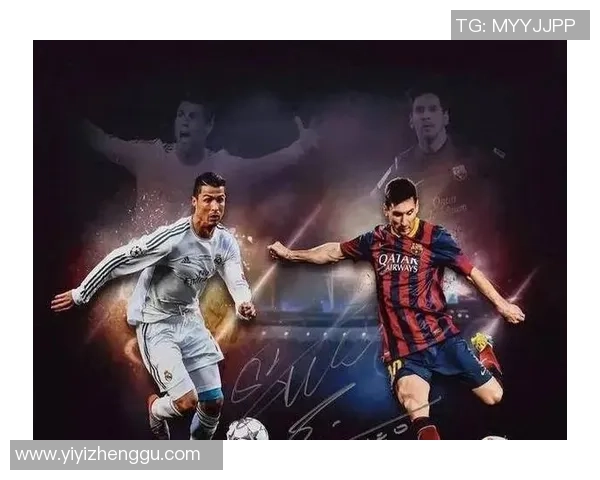 梅西与C罗对比:球星视角下的伟大之争与足球哲学之异同 梅西与C罗对比:球星视角下的伟大之争与足球哲学之异同